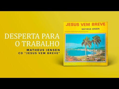 Matheus Iensen - Desperta para o Trabalho | Áudio Oficial