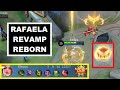 Revamped Rafaela MVP Gameplay Instant Respawn Divine Resurrection Rafa Revamp 45 CDR Build MLBB