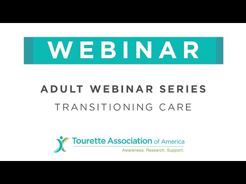 Adult Task Force Webinar Series  Transitioning Care to Adulthood