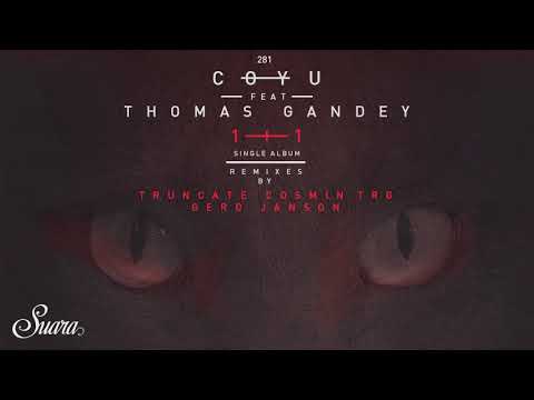 Coyu - 1+1 Feat. Thomas Gandey (Original Mix) [Suara]