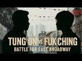 The Chinatown Gang War Tung On Vs Fuk Ching The Battle For East Broadway