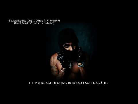 5. Mais Esperto Que O Diabo ft. RT Mallone (Prod. Froid x Lucas Lobo x Cxsta)