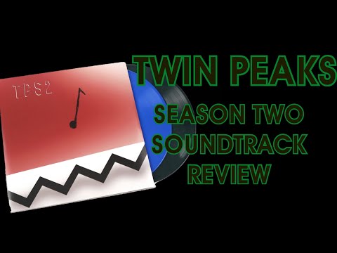 Twin Peaks Season Two Soundtrack Review