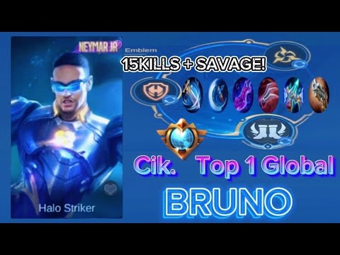 SAVAGE BRUNO!! Supreme!!15KILLS! Best Build & Emblem [Top 1 Global Bruno] By:Cik. - Mobile Legends