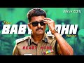 Baby John Beast Mode Theri Version Thalapathy Vijay Dhruv Edits