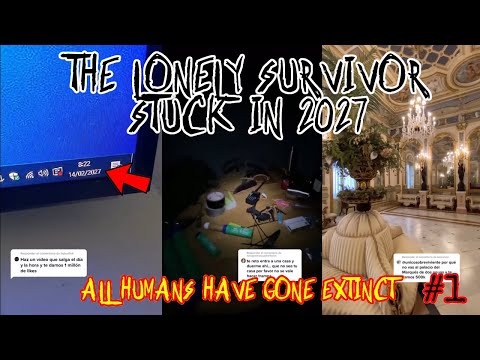 THE ONLY SURVIVOR : HUMAN EXTINCTION 2027
