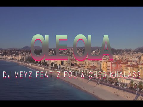 Medi Meyz - Olé Ola (Clip Officiel) ft. Zifou & Cheb Khalass