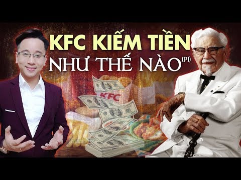 [Phần 1] Bí Mật Kinh Doanh Của KFC - KFC Kiếm Tiền Như Thế Nào | Lê Thiên Công