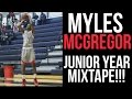 6'3" Myles McGregor Gets BUCKETS!! Junior Year Mixtape!!!