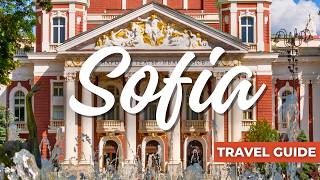Top Things to Do in Sofia Bulgaria | Ultimate Sofia Travel Guide 2026