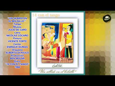 BEN MOLAR-DÍA NACIONAL DEL TANGO-UN SILBIDO EN EL BOLSILLO-ENRIQUE DUMAS-ALBERTO DI PAULO