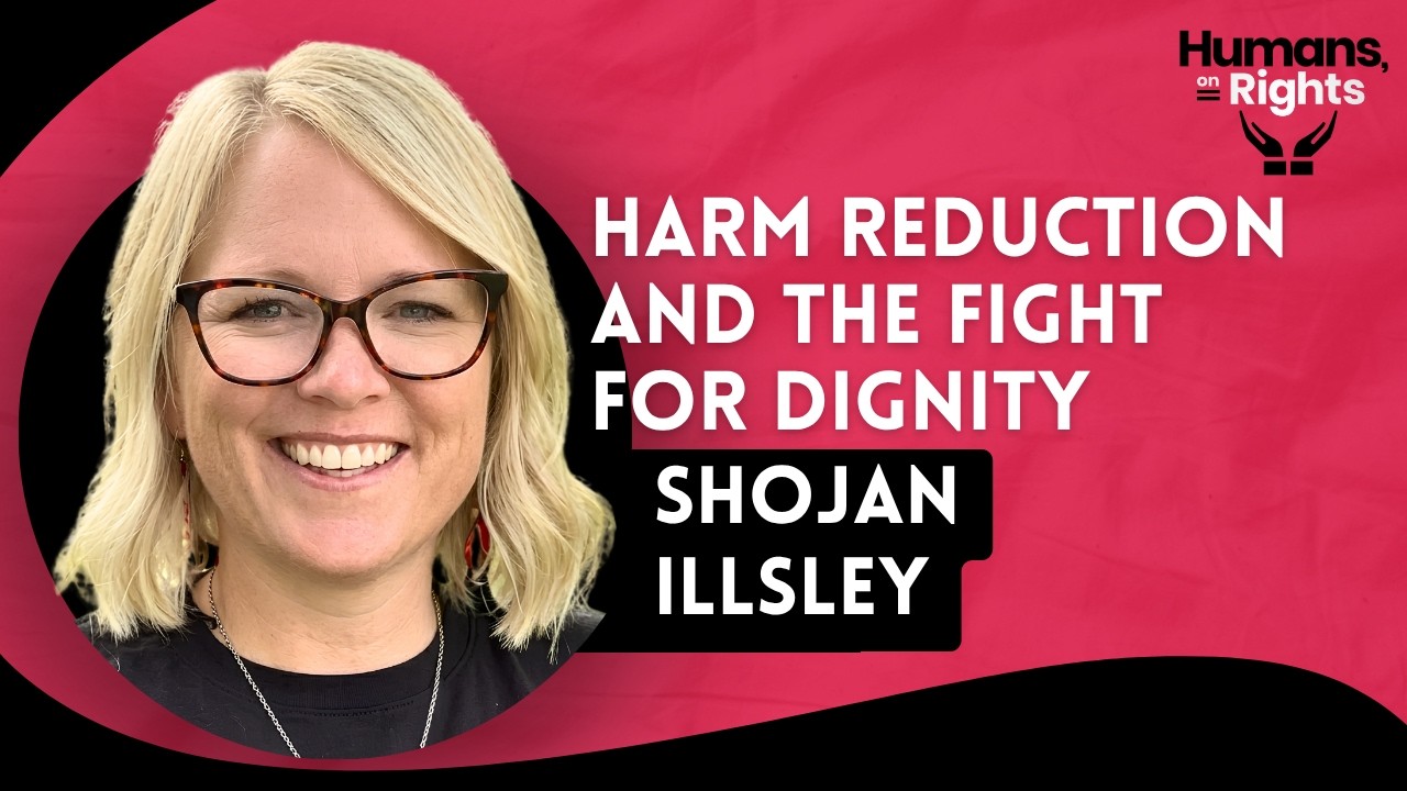 Shohan Illsley: Harm Reduction and the Fight for Dignity
