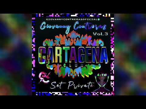 CARTAGENA CLUB VOL.3 (GIOWAWIS CONTRERAS XCLUSIVE SET PRIVATE PVT) #BPM135