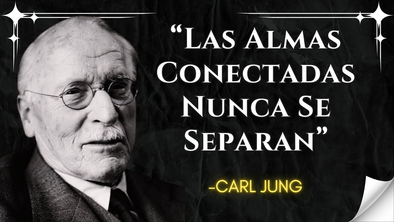 Cuando el AMOR es GENUINO, DOS ALMAS jamás pierden su CONEXIÓN – CARL JUNG