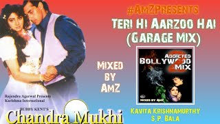5 Teri Hi Aarzoo Hai (Garage Mix) Addicted 2 Bolly