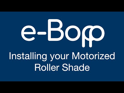 How to Install your Motorized Roller Shade/Blinds - e-Bopp