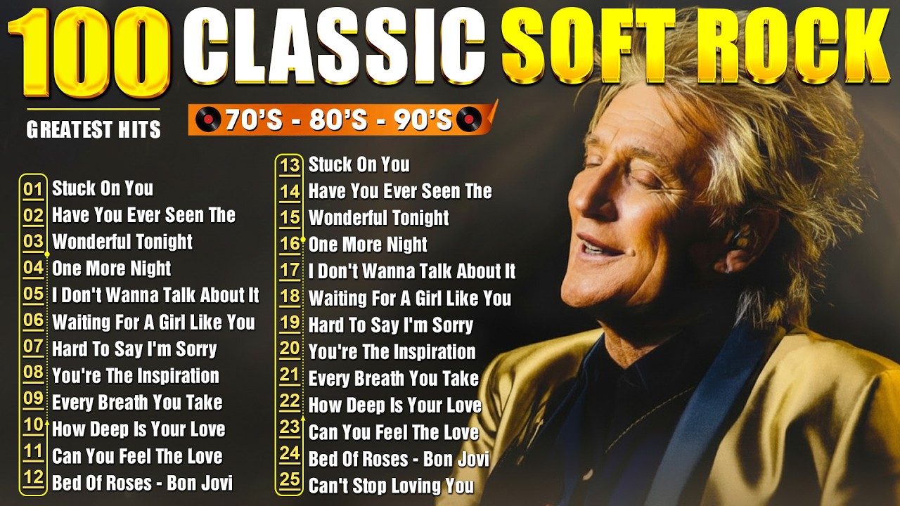 Rod Stewart, Lionel Richie, Michael Bolton, Phil Collins,Bee Gees - Soft Rock Love Songs 70s 80s 90s