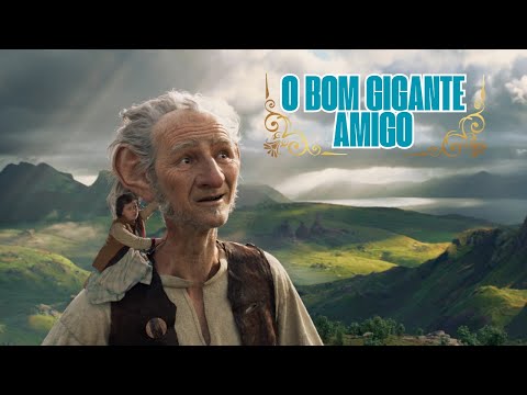 O BOM GIGANTE AMIGO | Filme Completo | Dublado