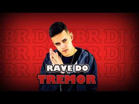 RAVE DO TREMOR DJ GBR ( MC RAFA 22 MC GW MC NEGUINHO DO ITR )