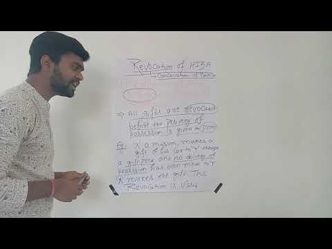 Muslim Law Of Gift [HIBA]. Part-5 . Revocation Of Gift.