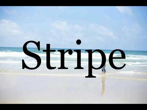 How To Pronounce Stripe🌈🌈🌈🌈🌈🌈Pronunciation Of Stripe