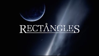 Rectangles - Cosmic Metaphysical Verisimilitude ft. Mike Semesky [Official Video]