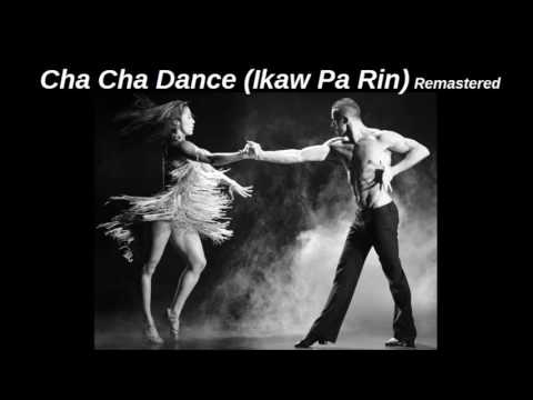 Dj Manoy John - Cha Cha Dance (Ikaw Pa Rin) Remastered