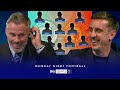 Jamie Carragher Gary Neville DISAGREE Over Man Utd 99 Man City 23 Combined XI