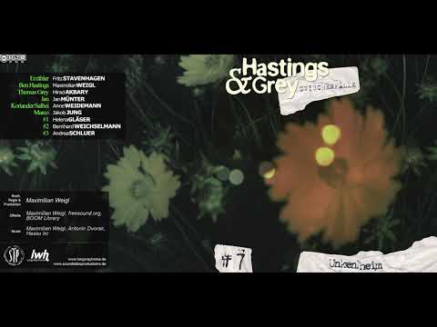 Hastings & Grey - Zwischenfall #7: Unkenheim [HÖRSPIEL]