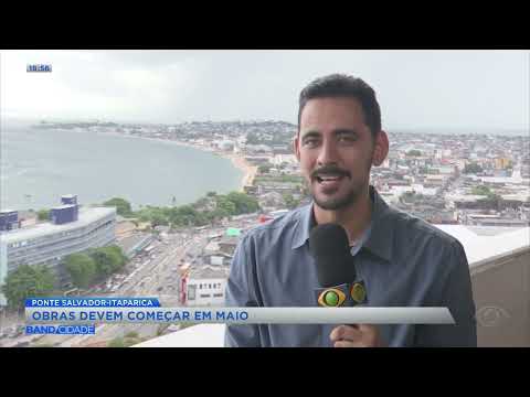 Obras da Ponte Salvador-Itaparica devem começar em maio - Band Cidade