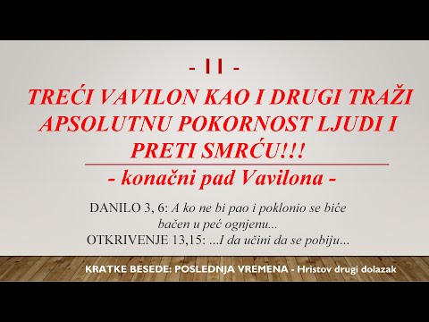 11 - POSLEDNJA VREMENA - KONAČNI PAD VAVILONA BIĆE ONDA KADA IZGLASA SMRTNU KAZNU ZA VERNE BOGU
