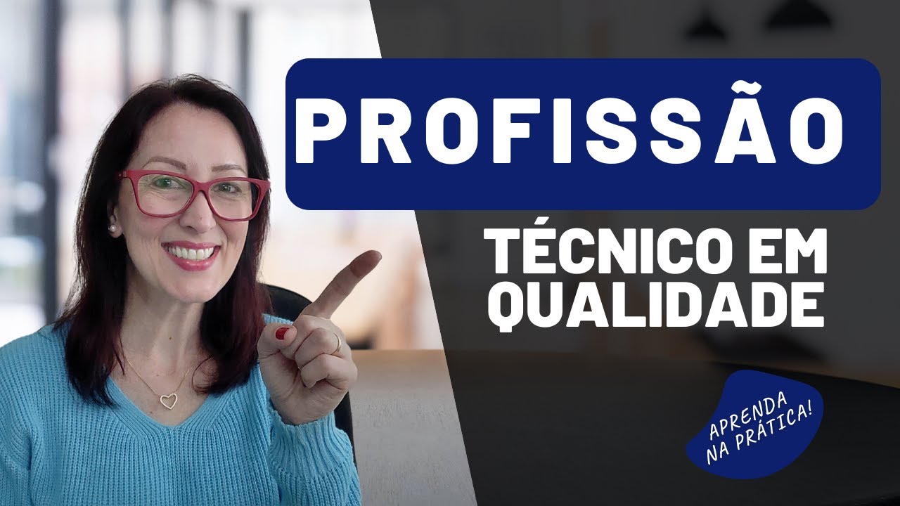 Profissão Técnico em Qualidade | EP. 0117