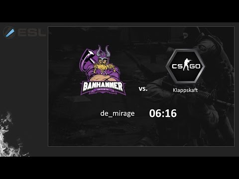 ESL CS:GO 5on5 Major League Winter 2016 Europe - Klappskaft vs. BANHAMMER - de_mirage