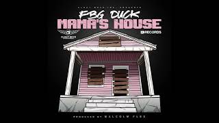 Fbg Duck - Mama’s house