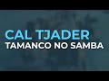 Cal Tjader - Tamanco No Samba (Official Audio)