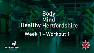 Healthy Body Healthy Mind Hertfordshire: Week 1, workout 1
