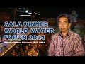 [LIVE] WELCOMING DINNER - WORLD WATER FORUM 2024, BALI