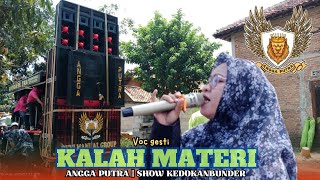 Download lagu KALAH MATERI || Voc. Gesti ft Yang sederhana Angga putra || Show kedokanbunder - Indramayu  mp3