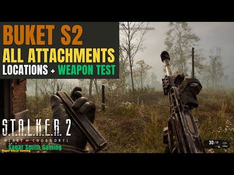 STALKER 2 Buket S2 All Attachments, Upgrades & Weapon Test | #stalker2guide