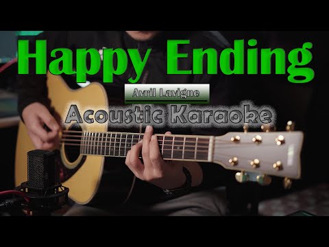 Avril Lavigne - Happy ending | Acoustic Karaoke | Guitar Cover