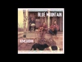 Blue Mountain - Homegrown (1997)