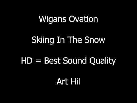 Wigans Ovation - Skiing In The Snow