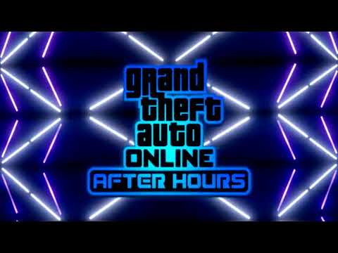 GTA Online - After Hours - Got Move Music Mix