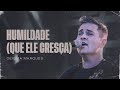 Deigma Marques Humildade Que Ele Cresça Ao Vivo
