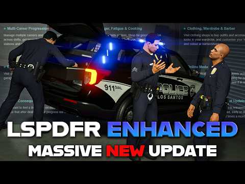 LSPDFR ENHANCED - HUGE New Update!
