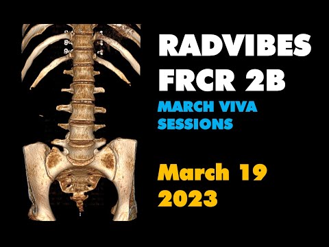 RadVibes FRCR 2b March viva sessions - March 19 2023