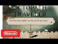 Vídeo de jogabilidade de Octopath Traveler  Nintendo  DLC