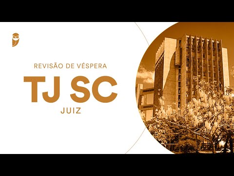 Revisão de Véspera: TJ SC (Juiz)