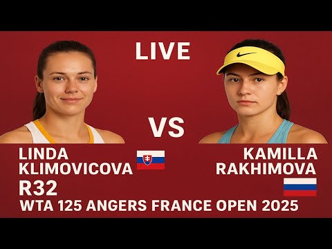 Linda Klimovicova Vs Kamilla Rakhimova | LIVE R32 | WTA 125 ANGERS FRANCE OPEN 2025