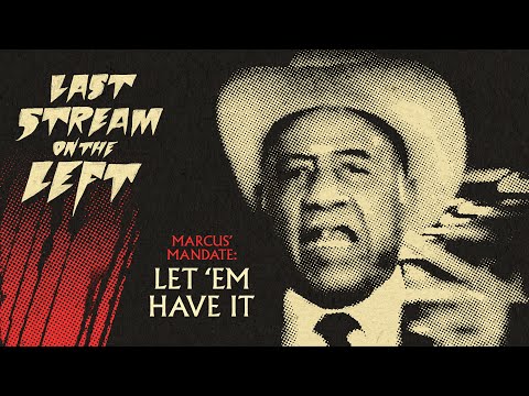 Last Stream On The Left /// March 7th, 2023 - Let 'Em Have It